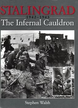 Stalingrad: The Infernal Cauldron, 1942-1943
