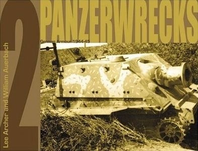 German Armour 1944-1945 (Panzerwrecks 2)