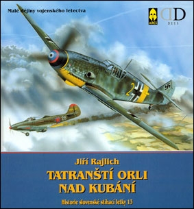 Tatransti Orli Nad Kubani ( Ji&#345;&#237; Rajlich) Historie slovenske stihaci letky 13
