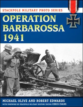 Operation Barbarossa 1941 (Stackpole Military Photo Series)