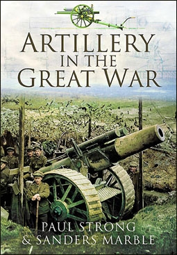 Artillery in the Great War ( Pen & Sword Military)