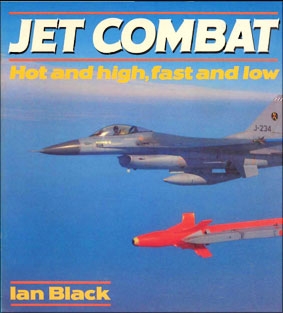 Jet Combat: Hot and High, Fast and Low. Osprey Aerospace-Colour Series