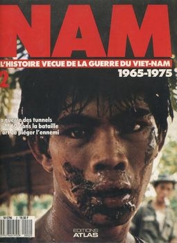 Nam: L'Histoire Vecue de la Guerre du Viet-Nam Special 2