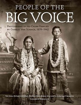 People of the Big Voice: Photographs of Ho-Chunk Families