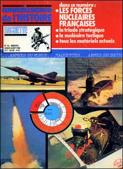 Les forces nucl&#233;aires francaises: Profils et Histoire (Connaissance de l'Histoire, n° 26)