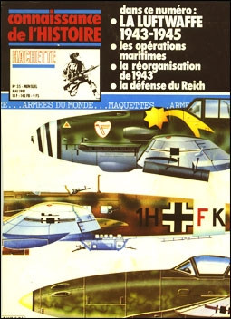 La Luftwaffe 1943-1945: Profils et Histoire (Connaissance de l'Histoire, n° 35)