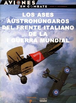 Los Ases Austrohungaros del Frente Italiano de la I Guerra Mundial