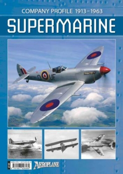Supermarine: Company Profile 1913-1963 (Aeroplane Company Profile)