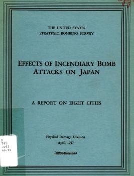 Effects of Incendiary Bomb Attacks On Japan