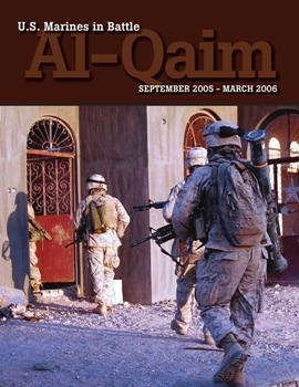US Marines in Battle  AL-Qaim September 2005 - March 2006