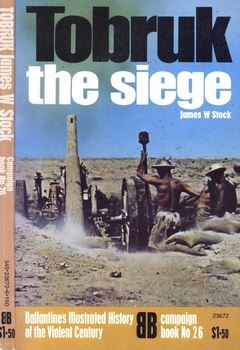 Tobruk: The Siege