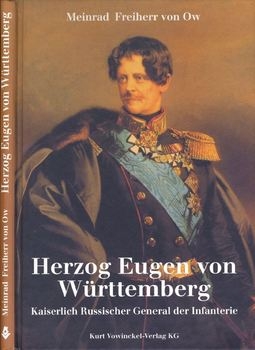Herzog Eugen von Wurttemberg: Kaiserlich Russischer General der Infanterie 1788-1857