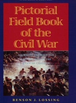 The pictorial field book of the Civil War in the United States of America. Volume 1