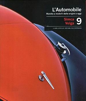 L'Automobile. Marche e modelli dalle origini a oggi. Volume 9: Simca - Volga