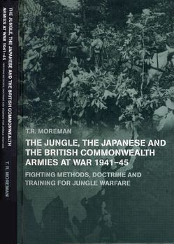 The Jungle, The Japanese and the British Commonwealth Armies at War 1941-1945