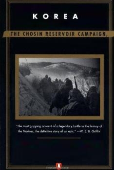 U.S. Marine Operations in Korea, 1950-1953: The Chosin Reservoir Campaign
