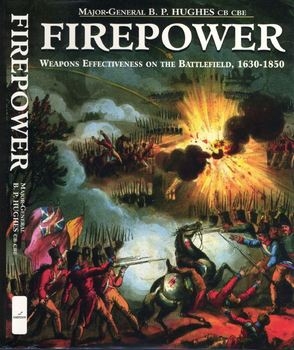 Firepower, Weapons Effectiveness on the Battlefield 1630-1850