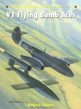 V1 Flying Bomb Aces (Osprey Aircraft of the Aces 113)