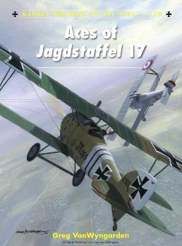 Aces of Jagdstaffel 17 (Osprey Aircraft of the Aces 118)