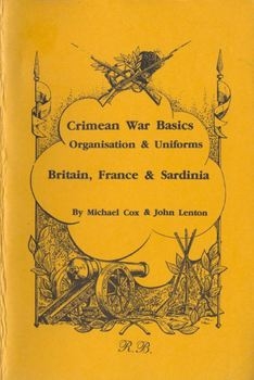 Crimean War Basics: Organisation and Uniforms (Part 1) Britain, France & Sardinia