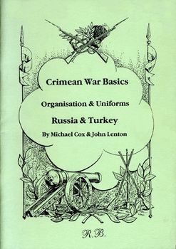 Crimean War Basics: Organisation and Uniforms (Part 2) Russia & Turkey