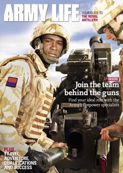 Army Life: Your Guide to the Royal Artillery