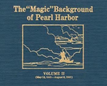 The "Magic" Background Of Pearl Harbor. Volume 2