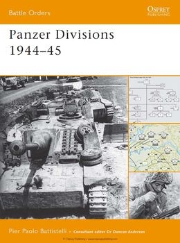 Panzer Divisions 1944-1945 (Osprey Battle Orders 38)