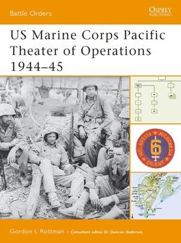US Marine Corps Pacific Theater of Operations 1944-1945 (Osprey Battle Orders 08)