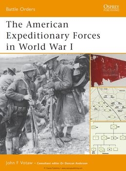 The American Expeditionary Forces in World War I (Osprey Battle Orders 06)