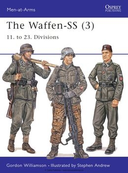 The Waffen-SS (3): 11. to 23. Divisions (Osprey Men-at-Arms 415)