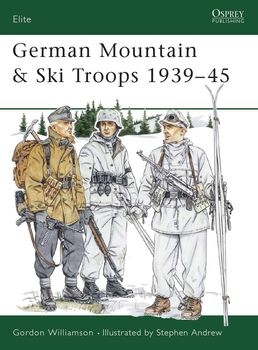 German Mountain & Ski Troops 1939-1945 (Osprey Elite 63)