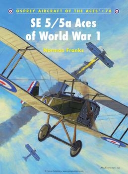 SE 5/5a Aces of World War I (Osprey Aircraft of the Aces 78)