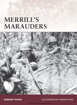 Merrill's Marauders (Osprey Warrior 141)