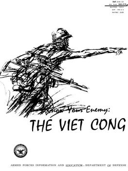 Know Your Enemy: The Viet Cong
