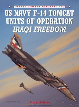 US Navy F-14 Tomcat Units of Operation Iraqi Freedom (Osprey Combat Aircraft 52)