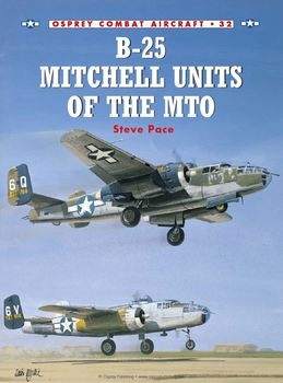 B-25 Mitchell Units of the MTO (Osprey Combat Aircraft 32)