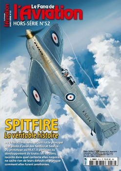 Spitfire: La Veritable Histoire (Le Fana de LAviation Hors-Serie 52)
