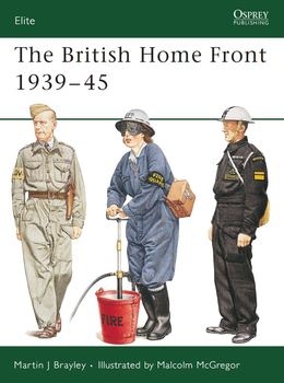 The British Home Front 1939-1945 (Osprey Elite 109)