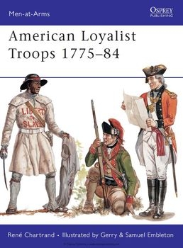 American Loyalist Troops 1775-1784 (Osprey Men-at-Arms 450)