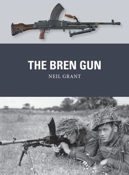 The Bren Gun (Osprey Weapon 28)