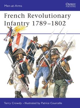 French Revolutionary Infantry 1789-1802 (Osprey Men-at-Arms 403)