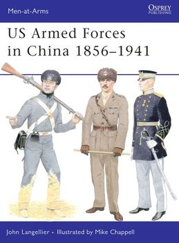 US Armed Forces in China 1856-1941 (Osprey Men-at-Arms 455)