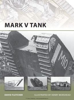 Mark V Tank (Osprey New Vanguard 178)