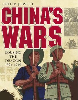 Chinas Wars Rousing the Dragon 1894-1949