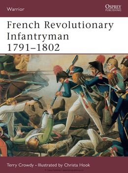 French Revolutionary Infantryman 1791-1802 (Osprey Warrior 63)