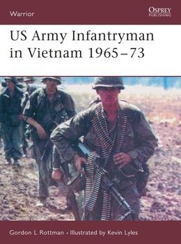 US Army Infantryman in Vietnam 1965-1973 (Osprey Warrior 98)