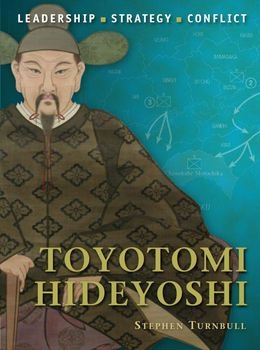 Toyotomi Hideyoshi (Osprey Command 6)