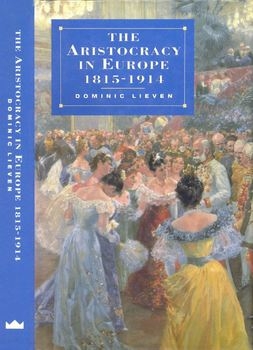 The Aristocracy in Europe 1815-1914