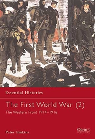 Essential Histories 14 - The First World War (2) The Western Front 19141916